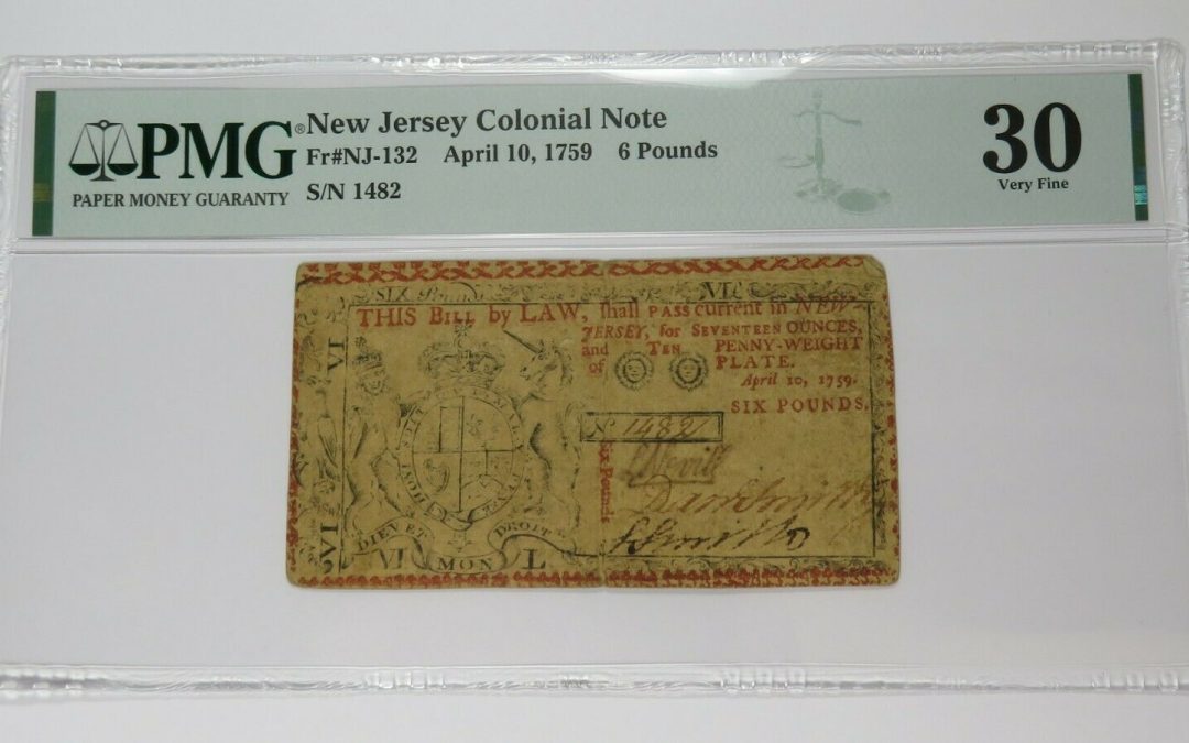 1759 PMG 30 New Jersey Colonial 6 Pounds Fr#NJ-132 US Note Item #30965F