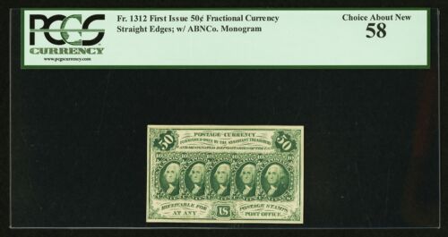 1862-63  50 CENT FRACTIONAL CURRENCY FR-1312 CERTIFIED PCGS CHOICE ABOUT NEW 58!